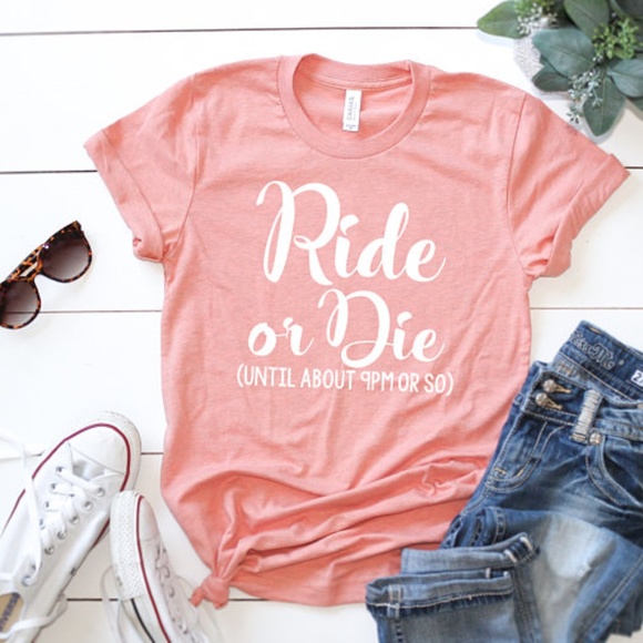 Plum Creek Boutique Tops - Funny Tshirts with Sayings - Ride or Die - NEW